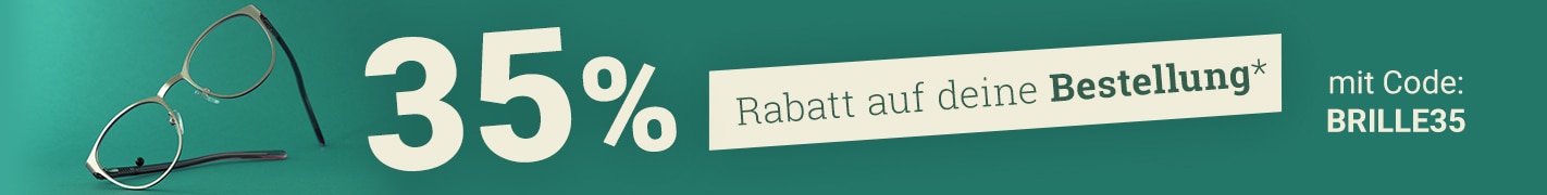 35% Rabatt auf deine Bestellung mit Code: BRILLE35