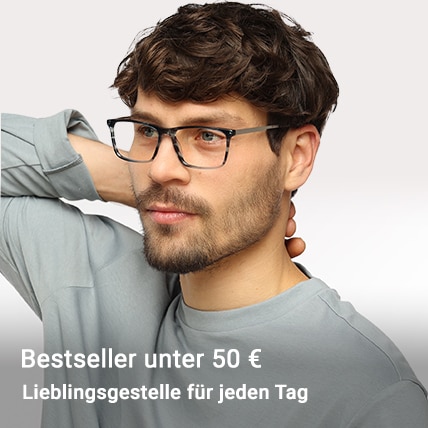 Bestseller unter 50€ - Lieblingsgestelle für jeden Tag
