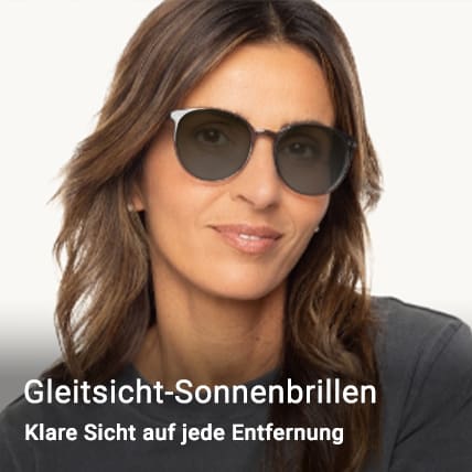 Gleitsicht-Sonnnebrillen: Klare Sicht auf jede Entfernung