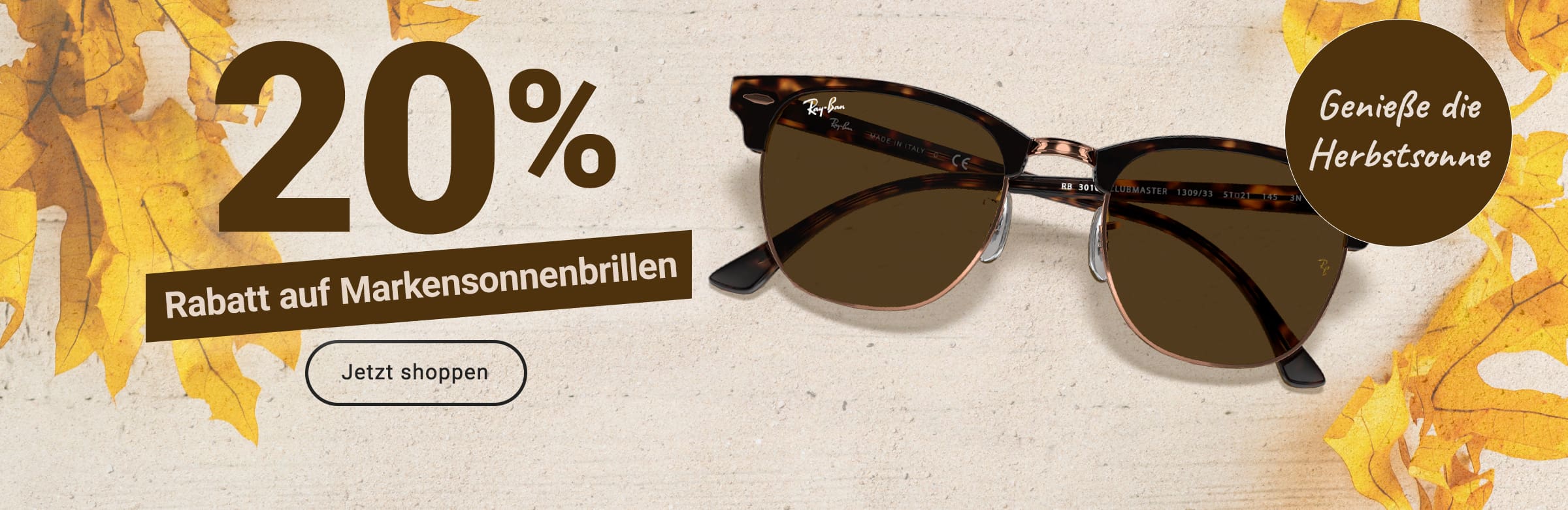 Genieße die Herbstsonne: 20% Rabatt auf Markensonnenbrillen - jetzt shoppen