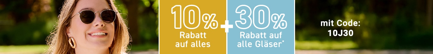 10% Rabatt auf alles + 30% Rabatt auf alle Gläser mit Code: 10J30