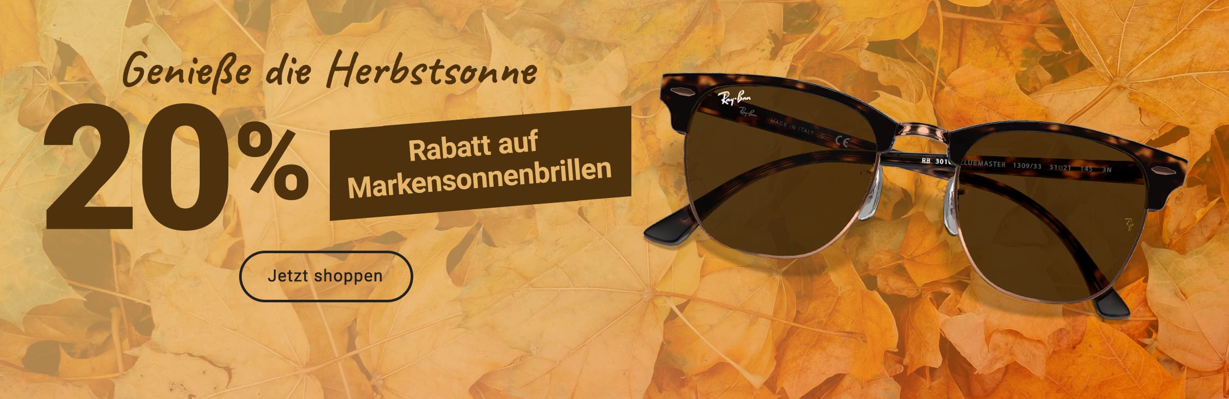 Genieße die Herbstsonne: 20% Rabatt auf Markensonnenbrillen - jetzt shoppen