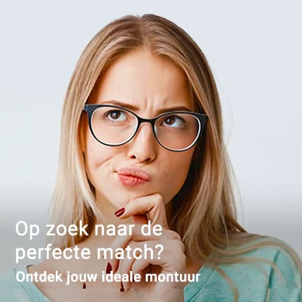 Op zoek naar de perfecte match? Ontdek jouw ideale montuur