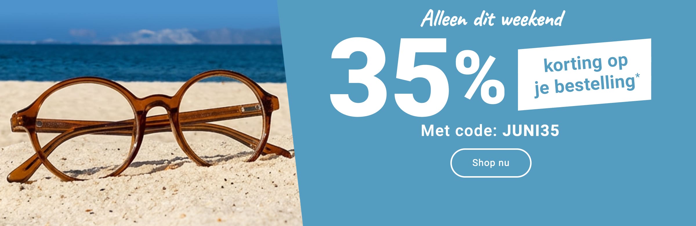 Alleen dit weekend: 35% korting op je bestelling met code - JUNI35