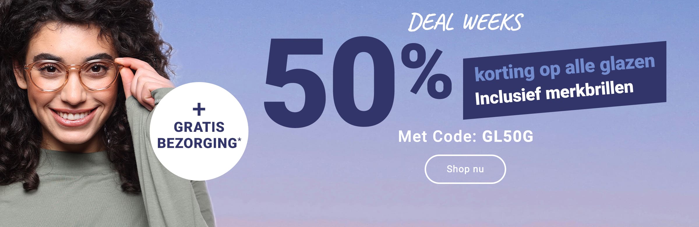 Deal Weeks: 50% korting op alle glazen (inclusief merkbrillen) + gratis bezorging met code: GL50G