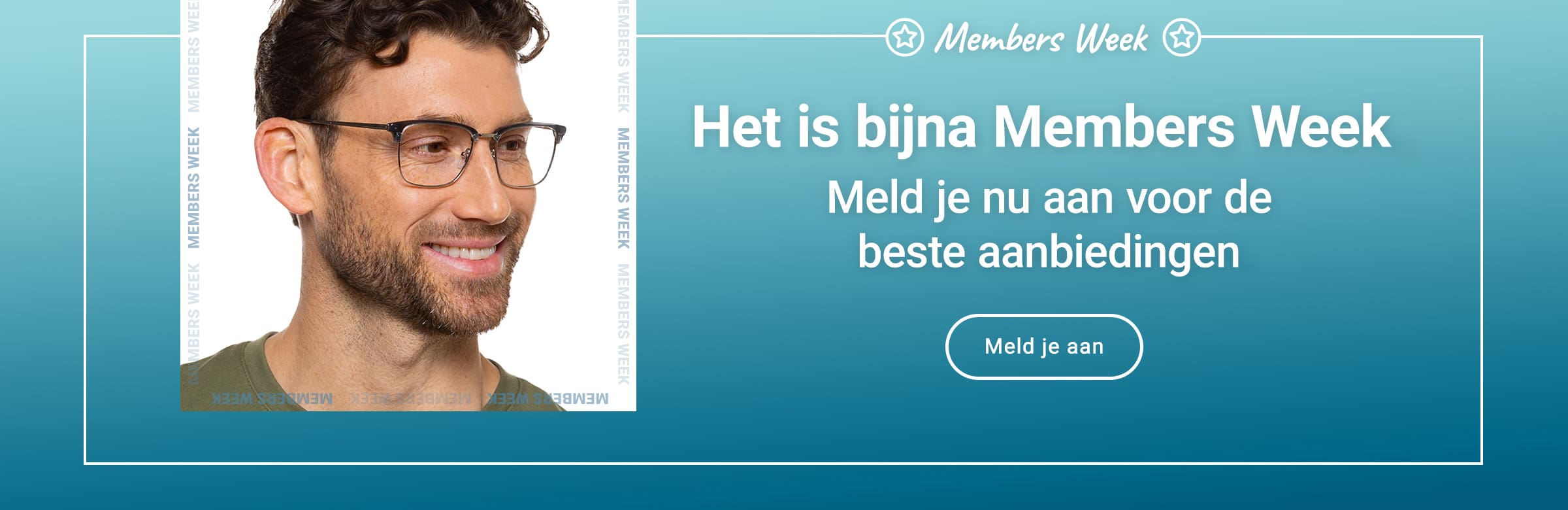 Het is bijna Members' Week. Meld je nu aan voor de beste aanbiedingen. Meld je aan