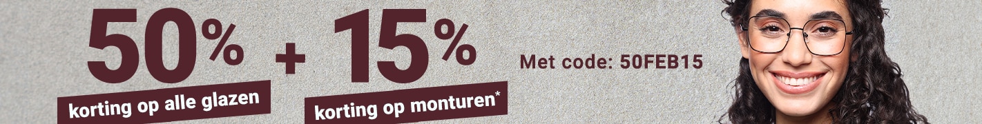 50% korting op alle glazen + 15% korting op monturen - met code: 50FEB15