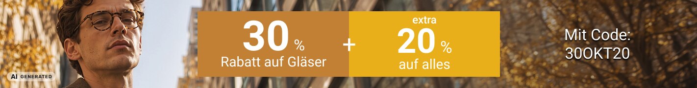 30% Rabatt auf Gläser + 20% extra auf alles mit Code: 30OKT20