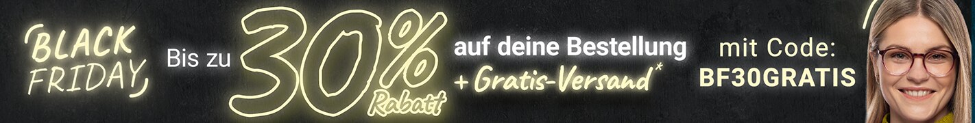 Black Friday: Bis zu 30% Rabatt auf deine Bestellung + Gratis-Versand mit Code BF30GRATIS