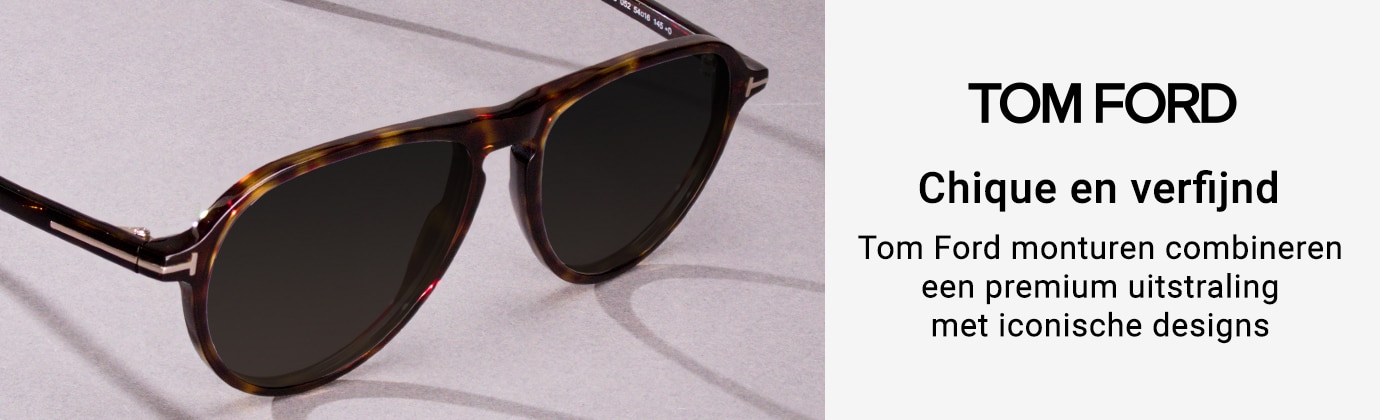 Tom Ford - Chique en verfijnd. Tom Ford monturen combineren een premium uitstraling met iconische designs